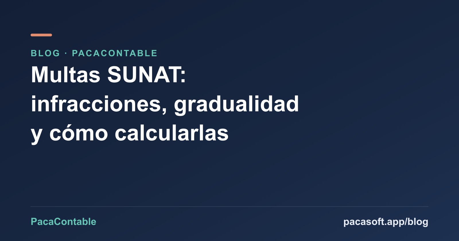Multas SUNAT: infracciones más comunes, gradualidad y cómo calcularlas [2026]