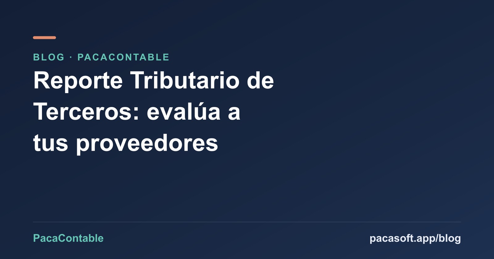 Reporte Tributario de Terceros: evalúa a un proveedor antes de que te cueste el crédito fiscal